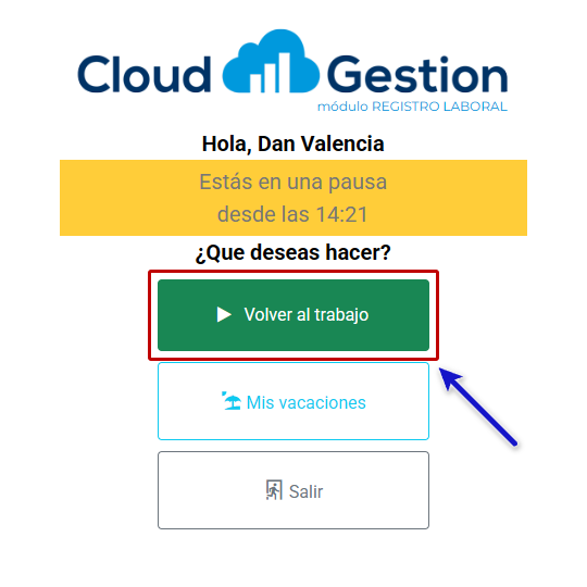 Estado Estás en una pausa con el botón Volver al trabajo