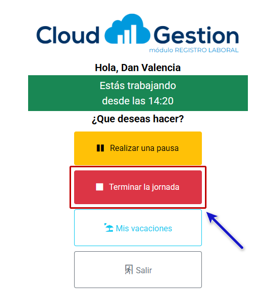 Estado Estás trabajando con el botón Terminar la jornada